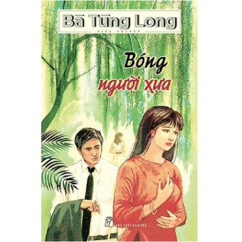 Bà Tùng Long - Bóng Người Xưa