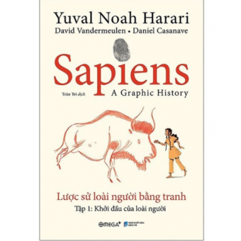 Sapiens: Lược Sử Loài Người Bằng Tranh - Tập 1: Khởi Đầu Của Loài Người