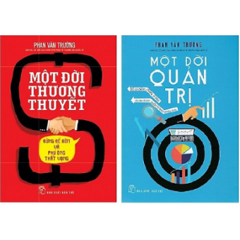 Combo Một đời quản trị- Một đời thương thuyết