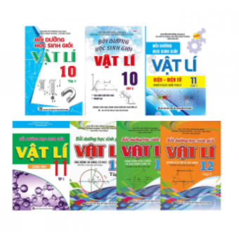 Combo Bồi Dưỡng Học Sinh Giỏi Vật Lí 10 - 11 - 12 ( 7 cuốn )
