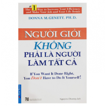 Người Giỏi Không Phải Là Người Làm Tất Cả