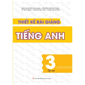 Thiết kế bài giảng Tiếng Anh Lớp 3 - tập 1