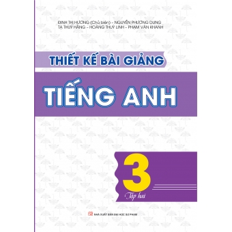 Thiết kế bài giảng Tiếng Anh Lớp 3 - tập hai