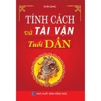 Tính Cách Và Tài Vận - Tuổi Dần