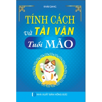 Tính Cách Và Tài Vận - Tuổi Mão