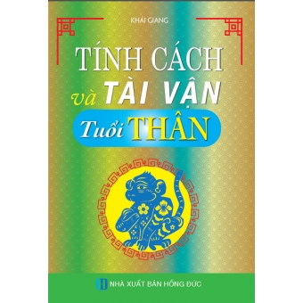 Tính Cách Và Tài Vận - Tuổi Thân