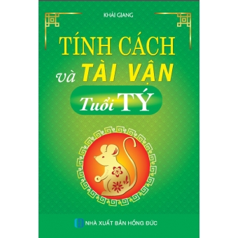 Tính Cách Và Tài Vận - Tuổi Tý