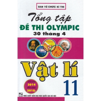 Tổng tập đề thi Olympic 30/4 Vật Lí 11