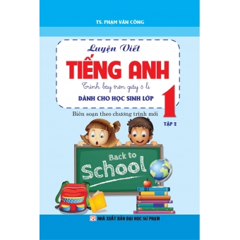 Luyện viết Tiếng Anh trình bày trên giấy ô li Dành cho học sinh lớp 1-Tập 2