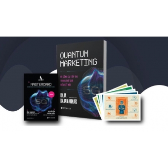 Quantum Marketing - Bộ Công Cụ Tiếp Thị Trong Thế Giới Siêu Kết Nối